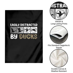 Funny Hunting Gift Garden Flag Easily Distracted By Ducks Outdoor Lover TS12 Print Your Wear