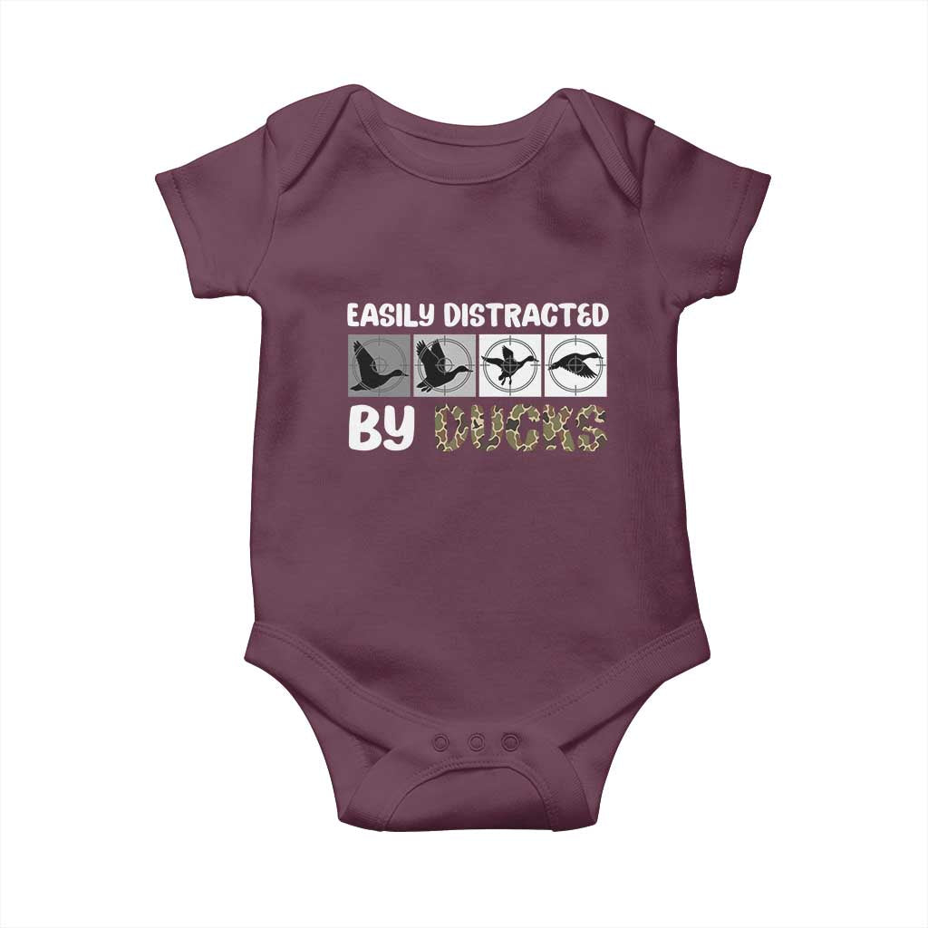 Funny Hunting Gift Baby Onesie Easily Distracted By Ducks Outdoor Lover TS12 Maroon Print Your Wear