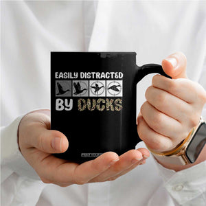 Funny Hunting Gift Coffee Mug Easily Distracted By Ducks Outdoor Lover TS12 Print Your Wear