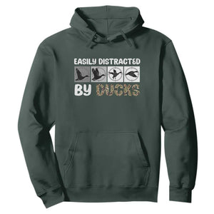 Funny Hunting Gift Hoodie Easily Distracted By Ducks Outdoor Lover TS12 Dark Forest Green Print Your Wear