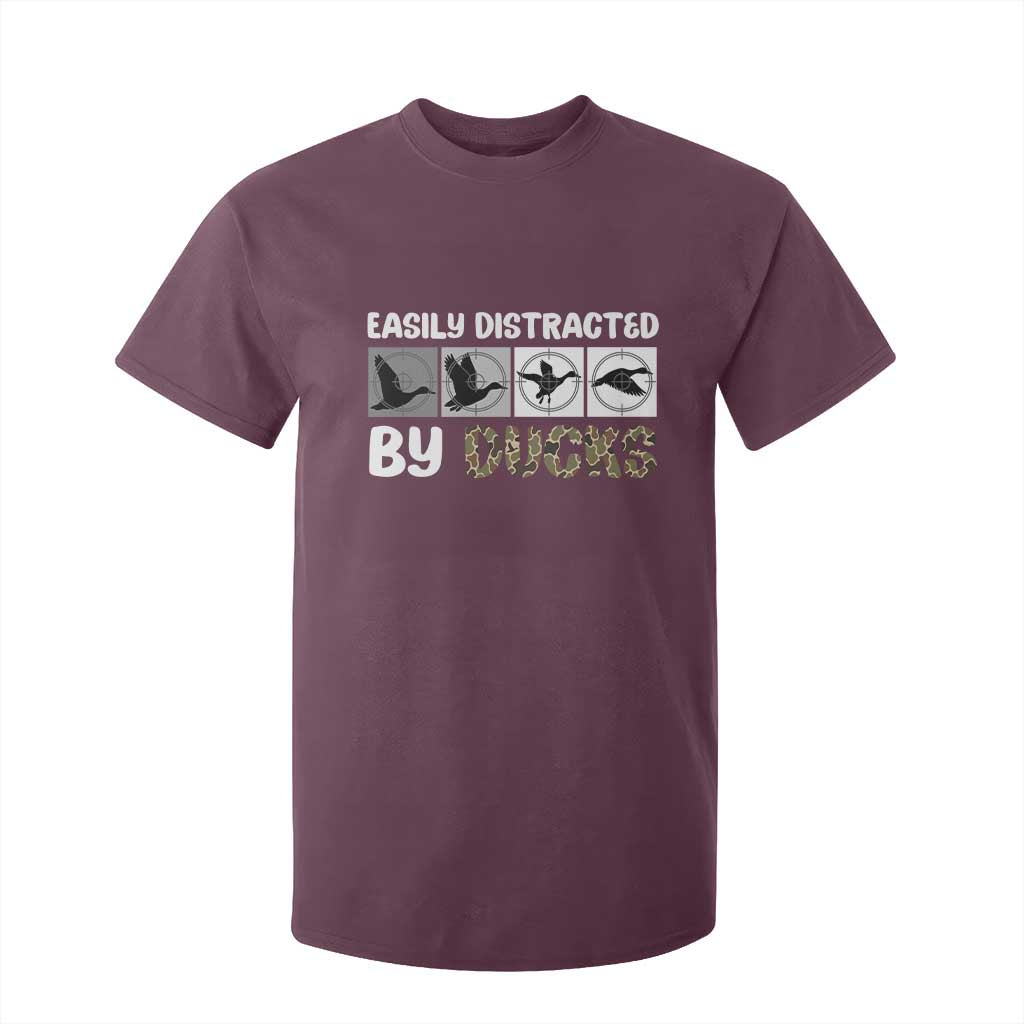 Funny Hunting Gift T Shirt For Kid Easily Distracted By Ducks Outdoor Lover TS12 Maroon Print Your Wear