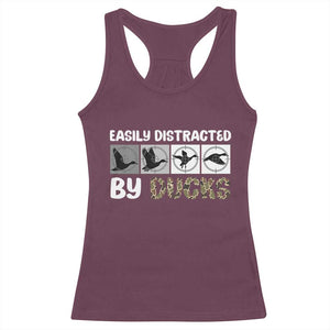 Funny Hunting Gift Racerback Tank Top Easily Distracted By Ducks Outdoor Lover TS12 Maroon Print Your Wear