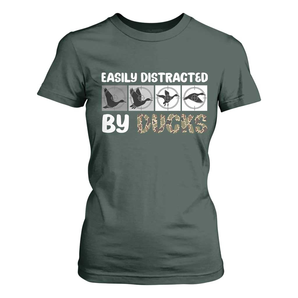 Funny Hunting Gift T Shirt For Women Easily Distracted By Ducks Outdoor Lover TS12 Dark Forest Green Print Your Wear