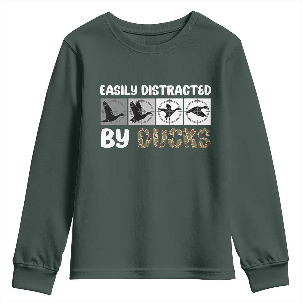 Funny Hunting Gift Youth Sweatshirt Easily Distracted By Ducks Outdoor Lover TS12 Dark Forest Green Print Your Wear