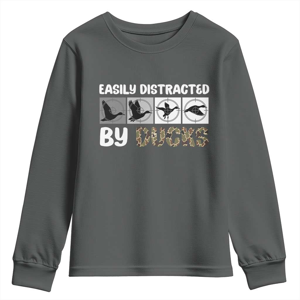 Funny Hunting Gift Youth Sweatshirt Easily Distracted By Ducks Outdoor Lover TS12 Dark Heather Print Your Wear