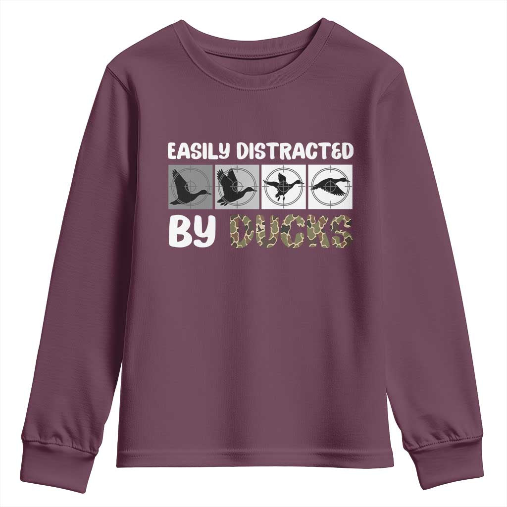 Funny Hunting Gift Youth Sweatshirt Easily Distracted By Ducks Outdoor Lover TS12 Maroon Print Your Wear