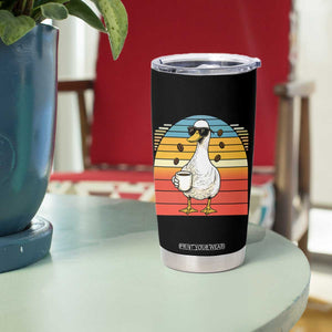 Funny Duck Drinking Tumbler Cup Coffee Lover Gift TS12 Print Your Wear