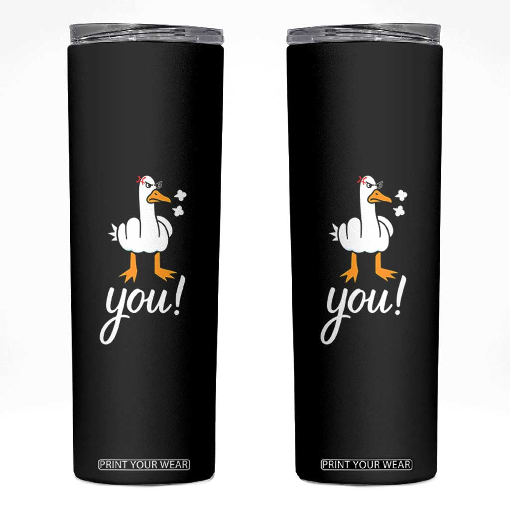Funny Sarcastic Duck You Skinny Tumbler Farm Animal Gift TS12 Black Print Your Wear