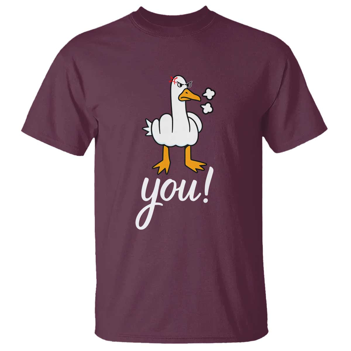 Funny Sarcastic Duck You T Shirt Farm Animal Gift TS12 Maroon Print Your Wear