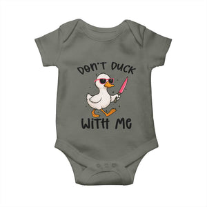 Do Not Duck With Me Baby Onesie Funny Duck Gift TS12 Military Green Print Your Wear