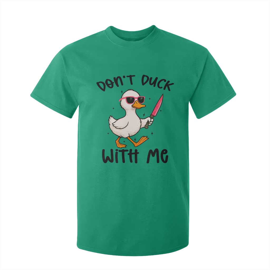 Do Not Duck With Me T Shirt For Kid Funny Duck Gift TS12 Irish Green Print Your Wear