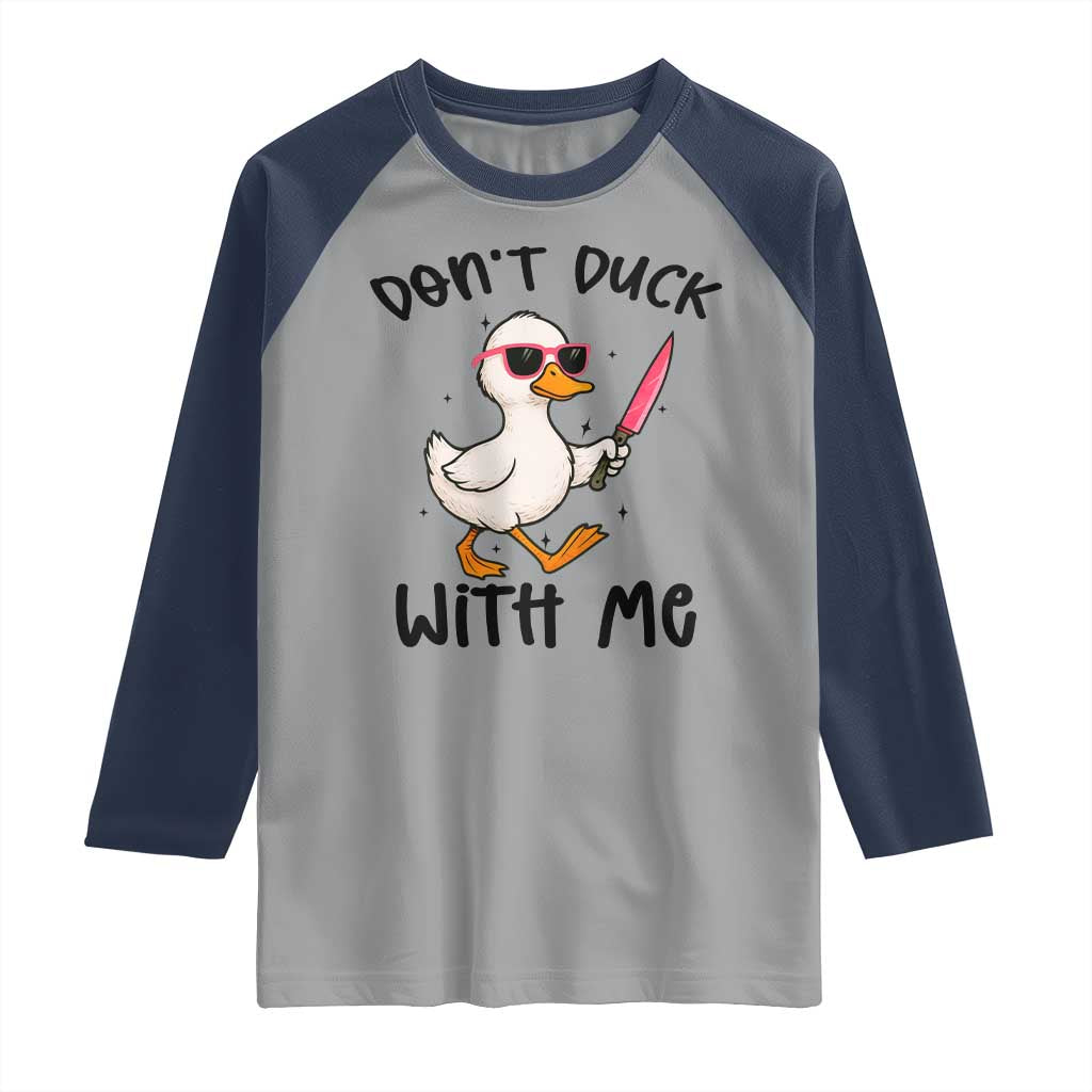 Do Not Duck With Me Raglan Shirt Funny Duck Gift TS12 Sport Gray Navy Print Your Wear