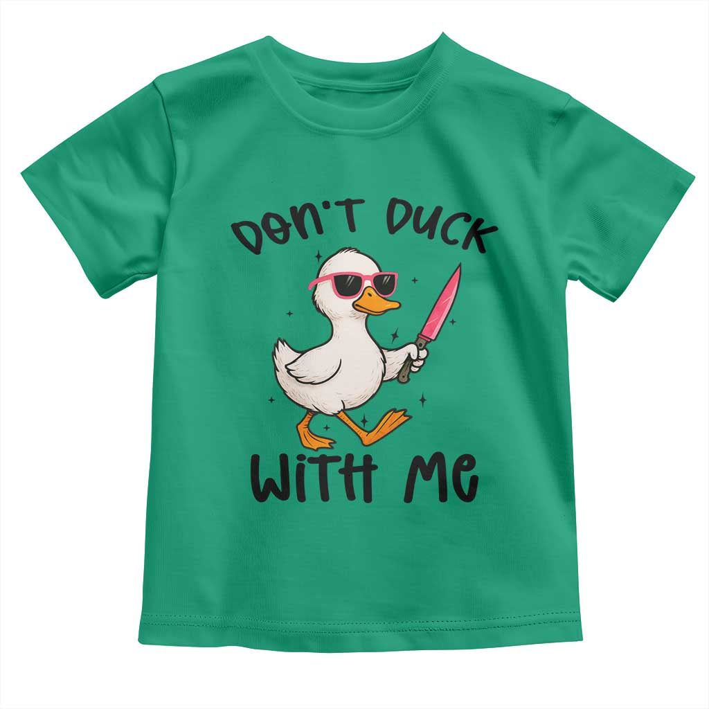 Do Not Duck With Me Toddler T Shirt Funny Duck Gift TS12 Irish Green Print Your Wear