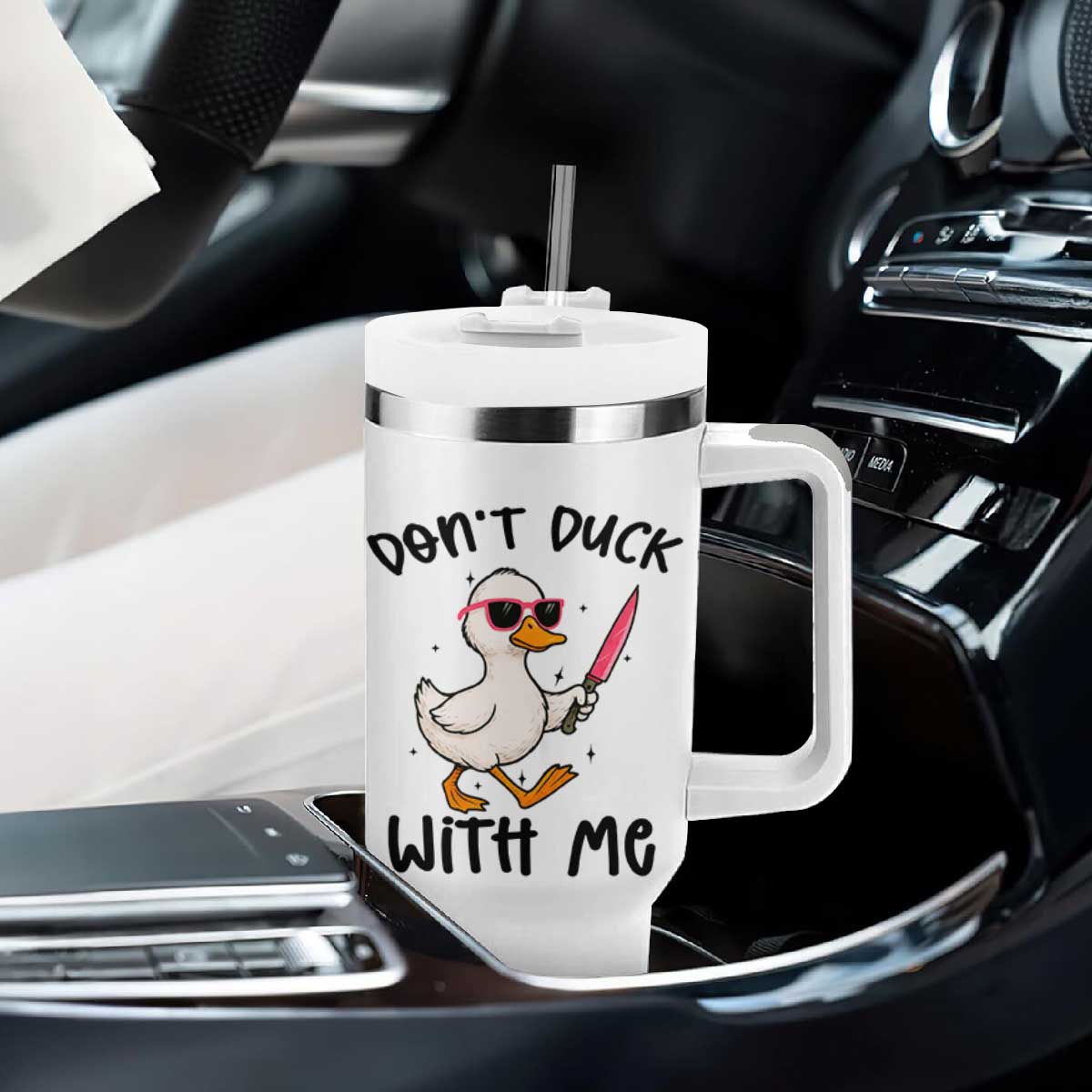 Do Not Duck With Me Tumbler With Handle Funny Duck Gift TS12 Print Your Wear
