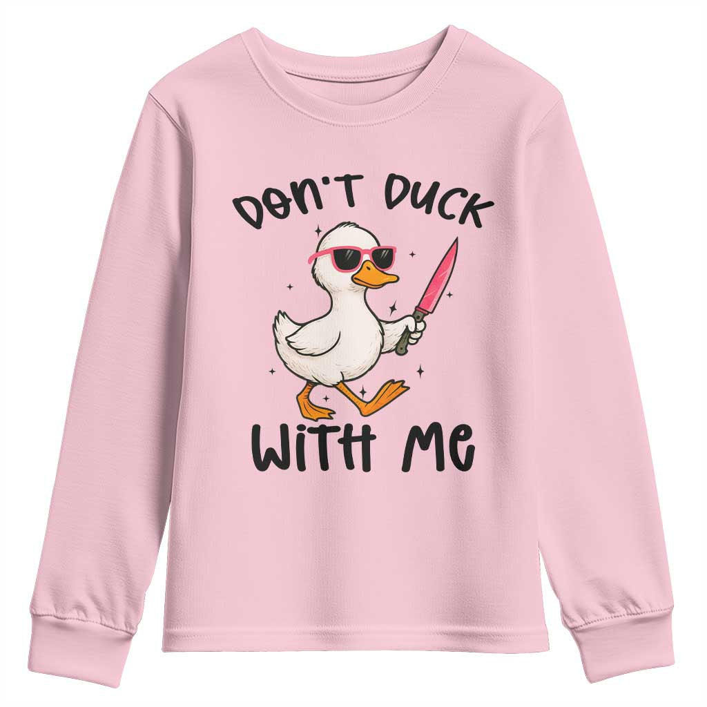 Do Not Duck With Me Youth Sweatshirt Funny Duck Gift TS12 Light Pink Print Your Wear