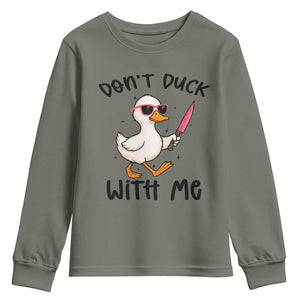 Do Not Duck With Me Youth Sweatshirt Funny Duck Gift TS12 Military Green Print Your Wear