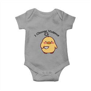 I Choose Violence Baby Onesie Funny Duck With Knife Gift TS12 Sport Gray Print Your Wear