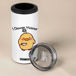 I Choose Violence 4 in 1 Can Cooler Tumbler Funny Duck With Knife Gift TS12 Print Your Wear