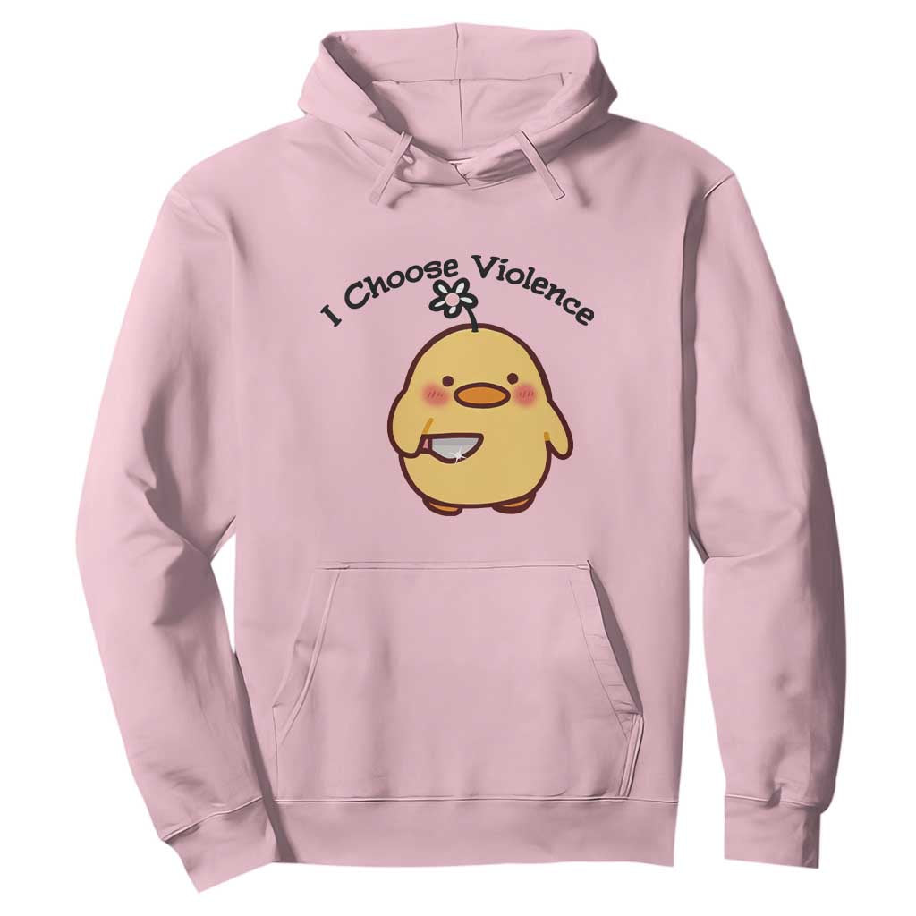 I Choose Violence Hoodie Funny Duck With Knife Gift TS12 Light Pink Print Your Wear