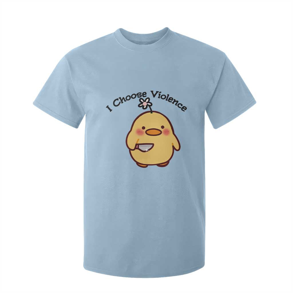 I Choose Violence T Shirt For Kid Funny Duck With Knife Gift TS12 Light Blue Print Your Wear