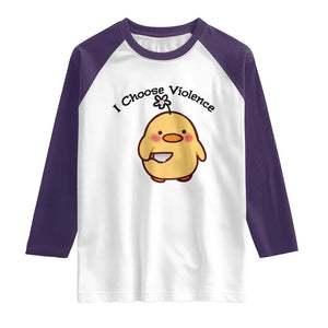 I Choose Violence Raglan Shirt Funny Duck With Knife Gift TS12 White Purple Print Your Wear