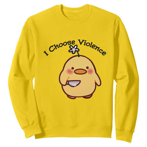 I Choose Violence Sweatshirt Funny Duck With Knife Gift TS12 Daisy Print Your Wear
