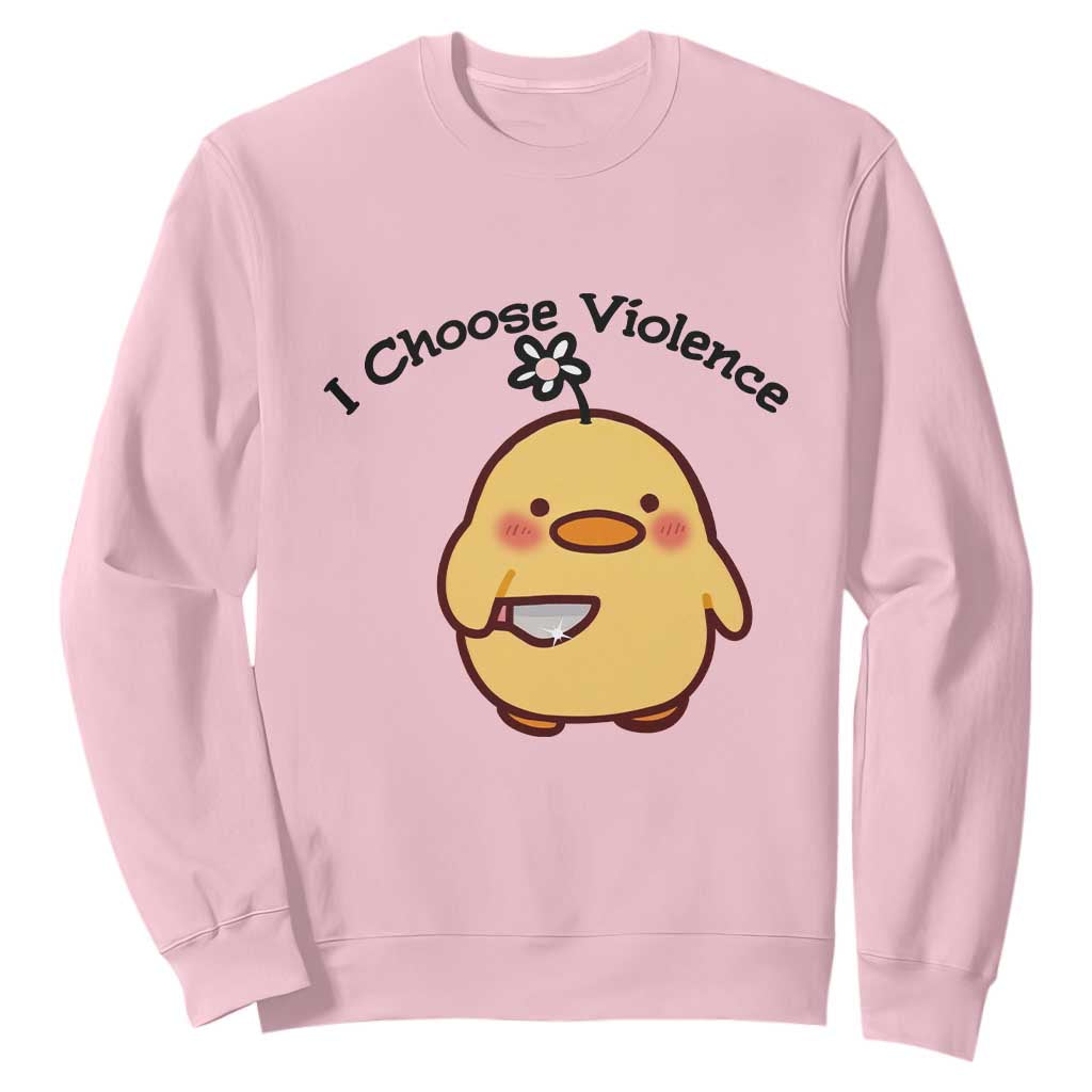 I Choose Violence Sweatshirt Funny Duck With Knife Gift TS12 Light Pink Print Your Wear