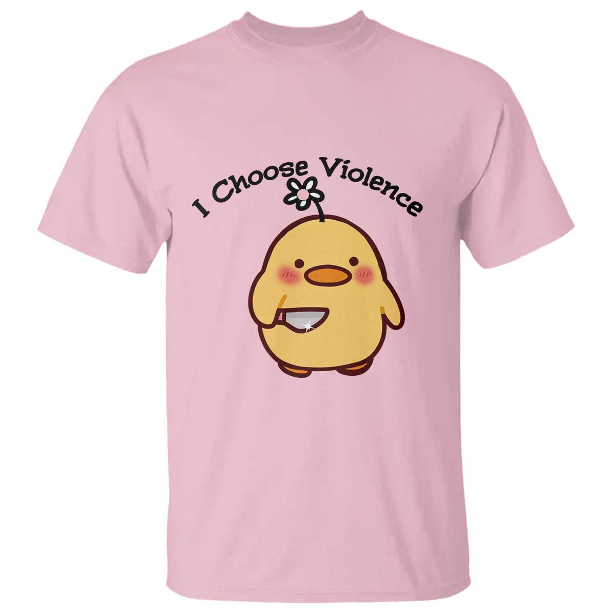 I Choose Violence T Shirt Funny Duck With Knife Gift TS12 Light Pink Print Your Wear