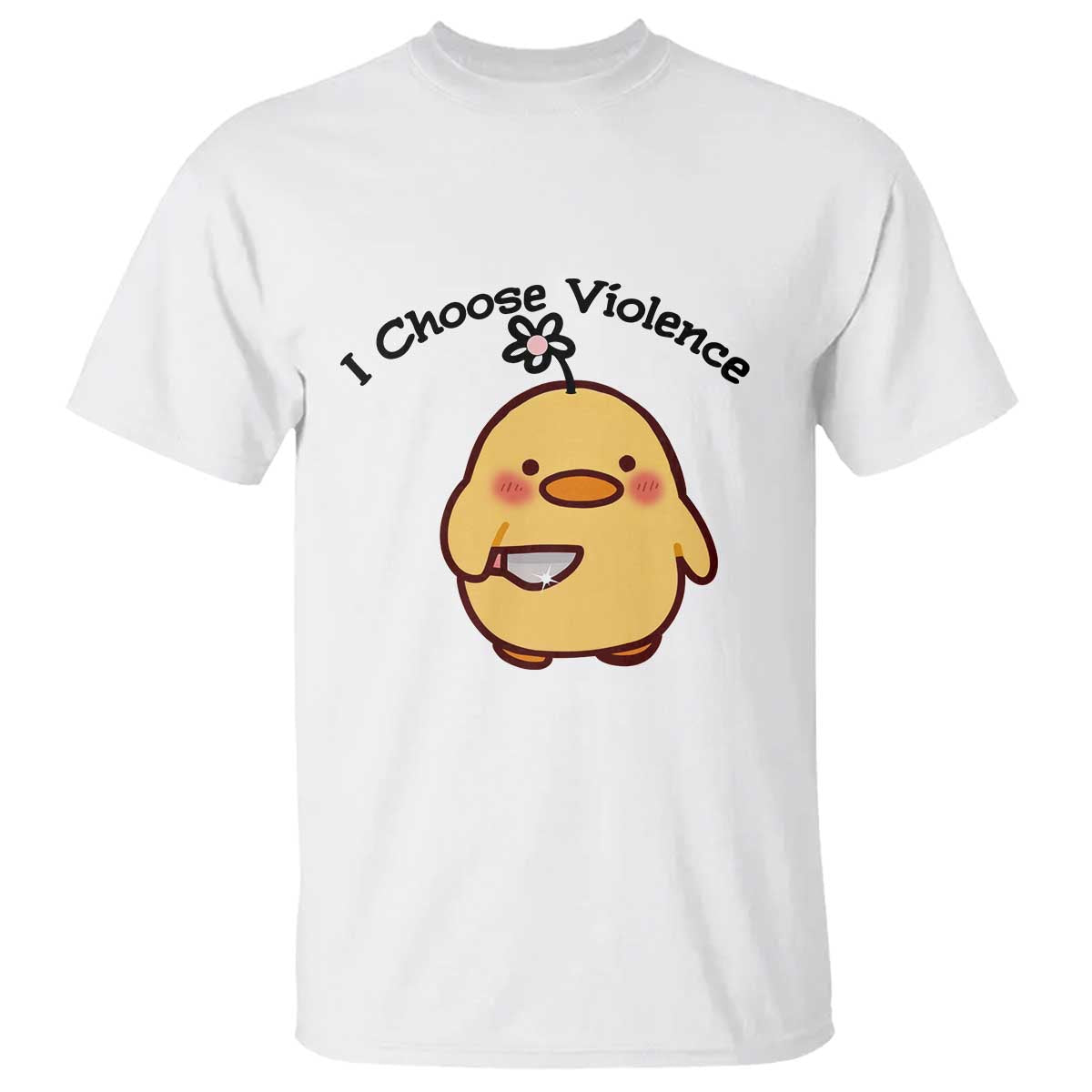 I Choose Violence T Shirt Funny Duck With Knife Gift TS12 White Print Your Wear
