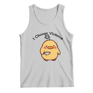 I Choose Violence Tank Top Funny Duck With Knife Gift TS12 Ash Print Your Wear