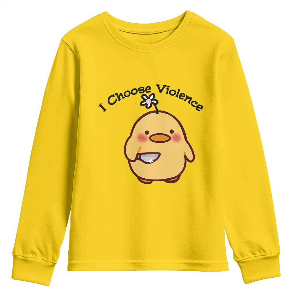 I Choose Violence Youth Sweatshirt Funny Duck With Knife Gift TS12 Daisy Print Your Wear