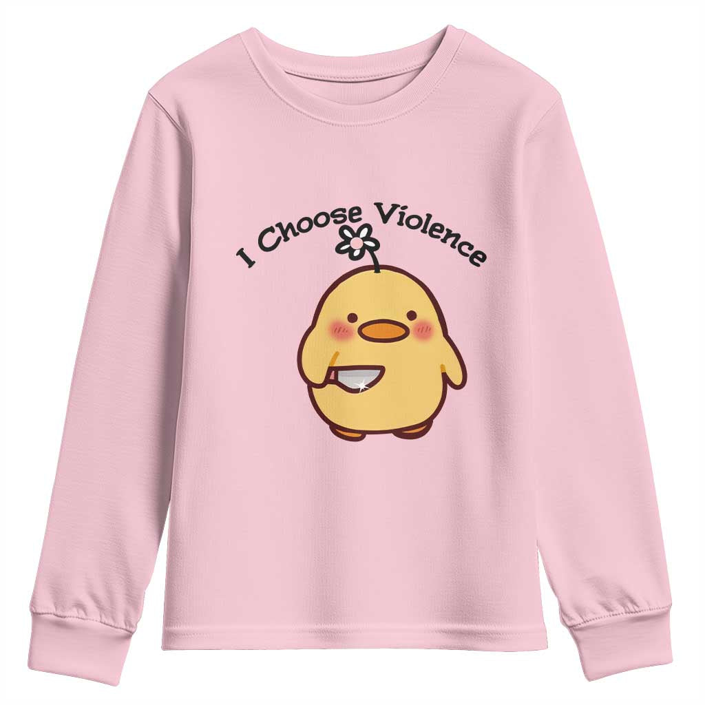 I Choose Violence Youth Sweatshirt Funny Duck With Knife Gift TS12 Light Pink Print Your Wear