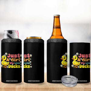 Duck Lover Gift 4 in 1 Can Cooler Tumbler Just A Girl Who Loves Ducks TS12 Print Your Wear