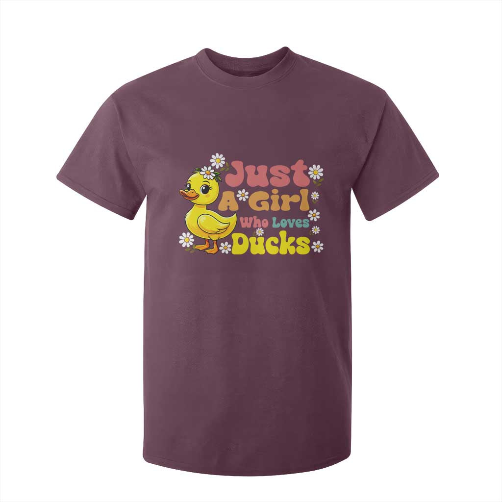 Duck Lover Gift T Shirt For Kid Just A Girl Who Loves Ducks TS12 Maroon Print Your Wear