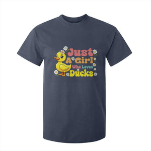 Duck Lover Gift T Shirt For Kid Just A Girl Who Loves Ducks TS12 Navy Print Your Wear