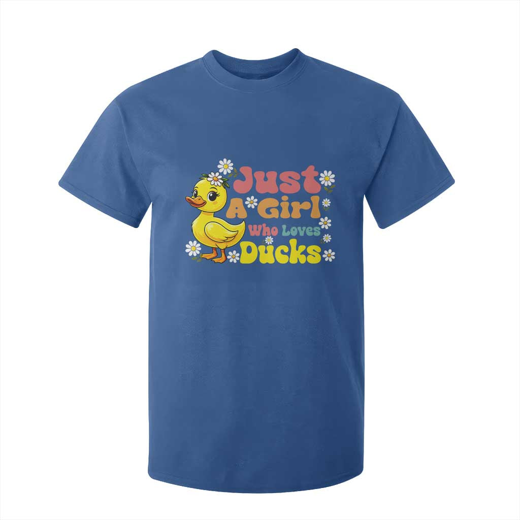 Duck Lover Gift T Shirt For Kid Just A Girl Who Loves Ducks TS12 Royal Blue Print Your Wear