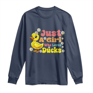 Duck Lover Gift Long Sleeve Shirt Just A Girl Who Loves Ducks TS12 Navy Print Your Wear