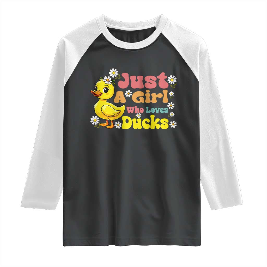 Duck Lover Gift Raglan Shirt Just A Girl Who Loves Ducks TS12 Black White Print Your Wear