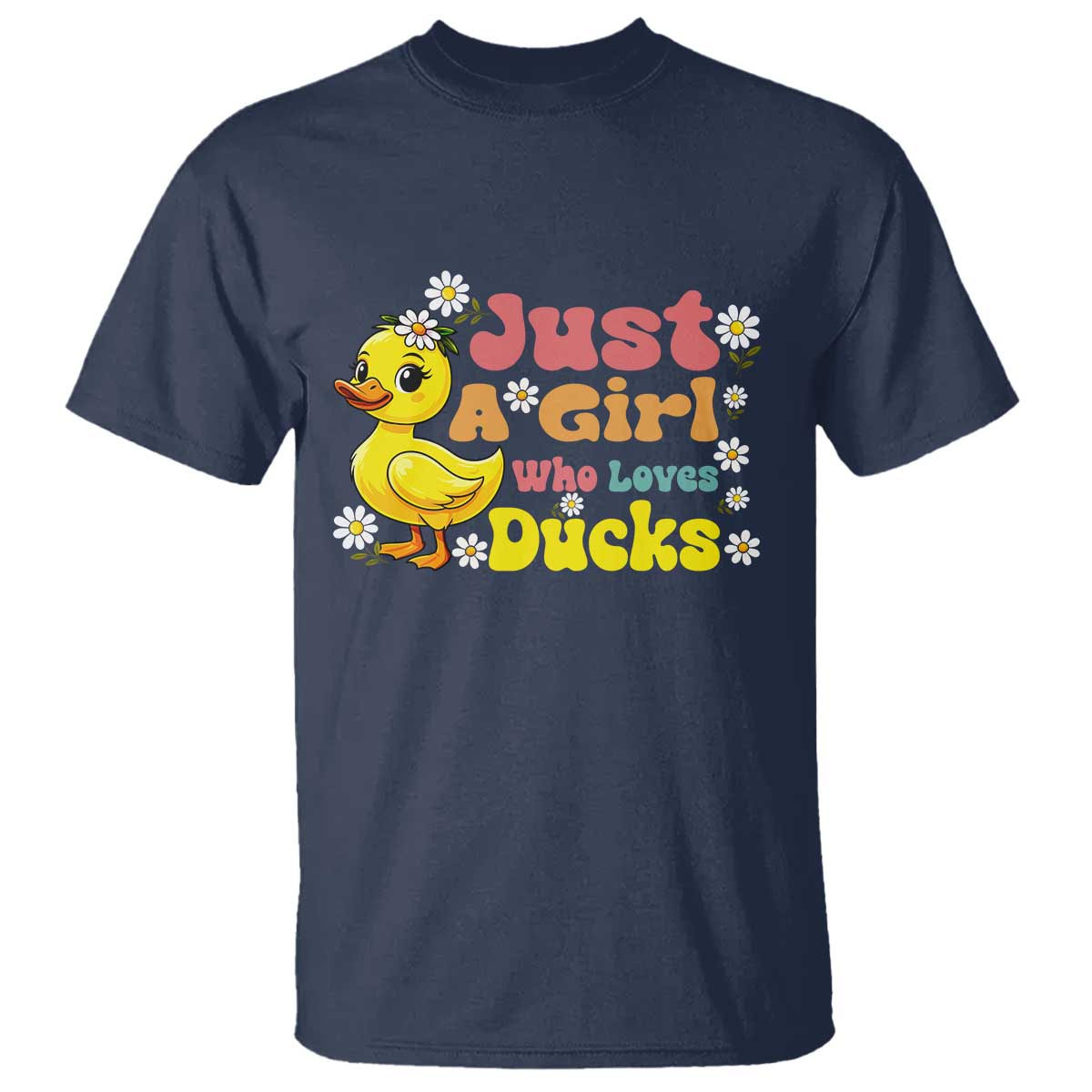Duck Lover Gift T Shirt Just A Girl Who Loves Ducks TS12 Navy Print Your Wear