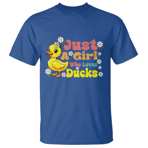 Duck Lover Gift T Shirt Just A Girl Who Loves Ducks TS12 Royal Blue Print Your Wear