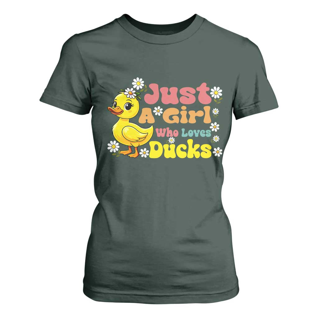 Duck Lover Gift T Shirt For Women Just A Girl Who Loves Ducks TS12 Dark Forest Green Print Your Wear