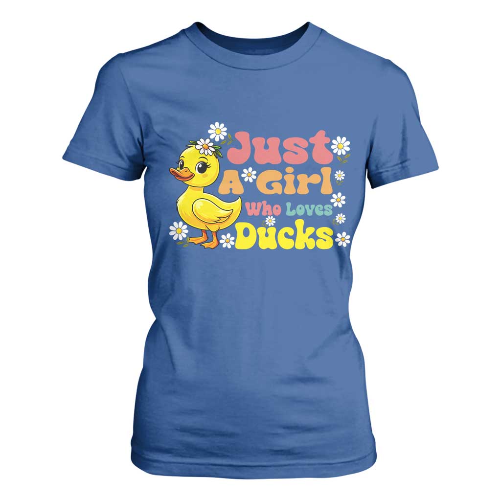Duck Lover Gift T Shirt For Women Just A Girl Who Loves Ducks TS12 Royal Blue Print Your Wear