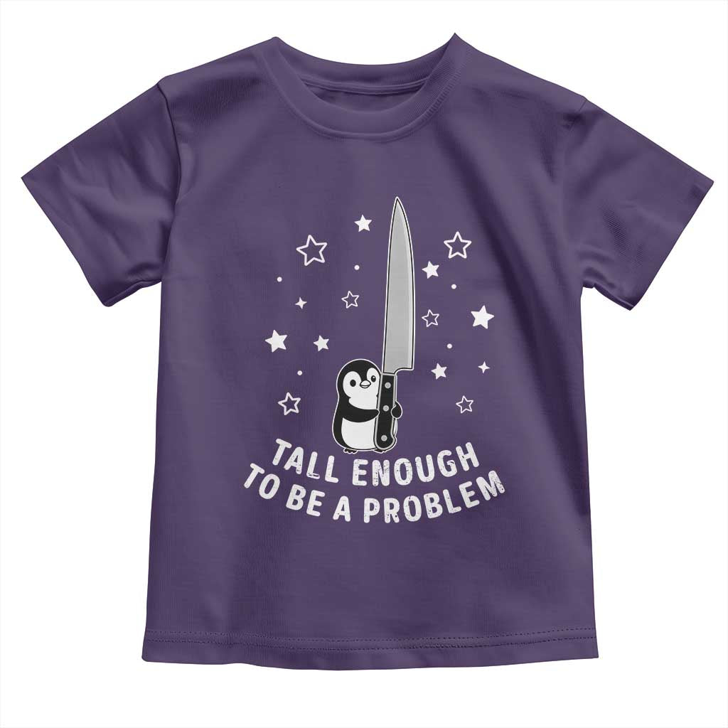Funny Tall Enough To Be A Problem Toddler T Shirt Adorable Penguin Lover Gift TS12 Purple Print Your Wear