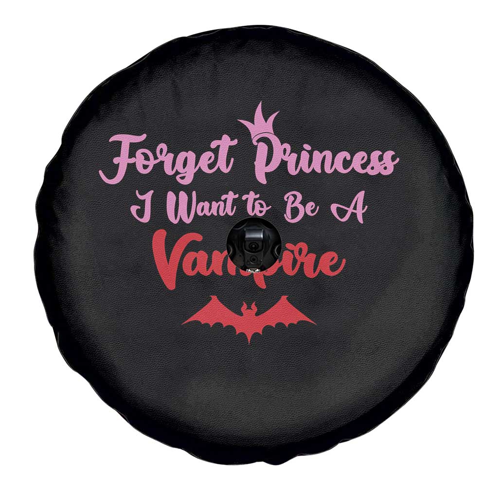 Forget Princess I Want To Be A Vampire Spare Tire Cover Funny Gothic Girl Halloween Gift