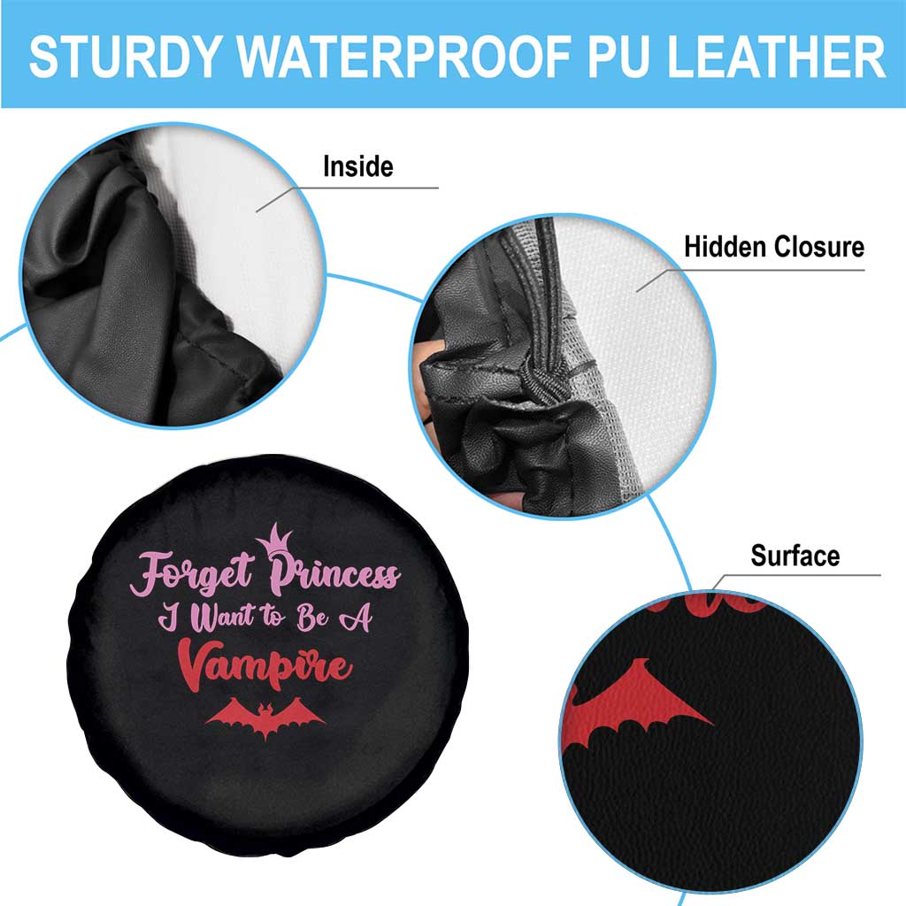 Forget Princess I Want To Be A Vampire Spare Tire Cover Funny Gothic Girl Halloween Gift