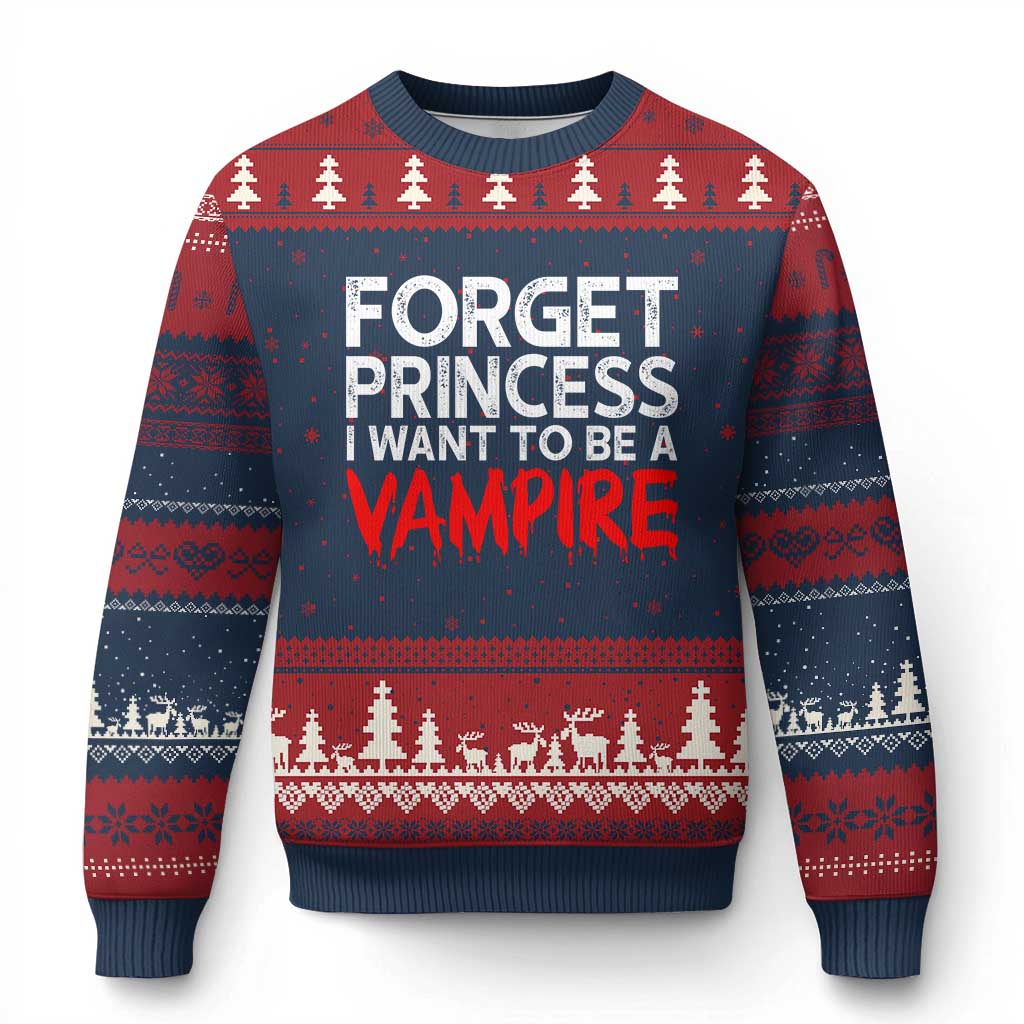 Forget Princess I Want To Be A Vampire Ugly Christmas Sweater Gothic Girl Spooky Halloween Gift TS12 Navy Red Print Your Wear