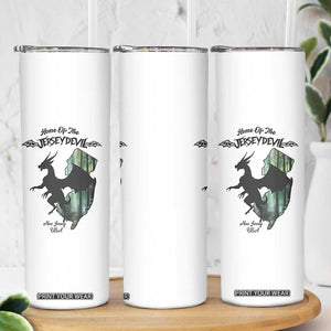 Home Of The Jersey Devil Skinny Tumbler Cryptid Gift TS12 Print Your Wear
