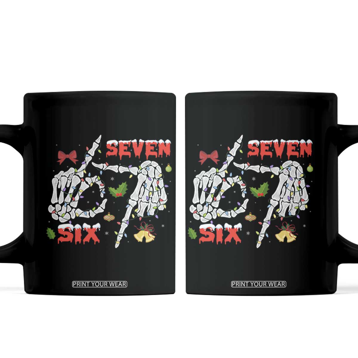 Six And Seven Meme Skeleton Coffee Mug Funny Trendy Christmas Party Gift TS12 Black Print Your Wear