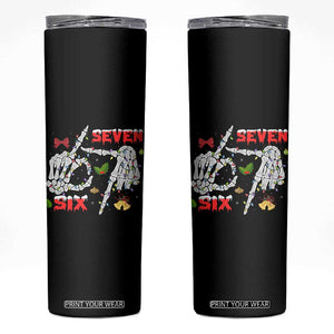 Six And Seven Meme Skeleton Skinny Tumbler Funny Trendy Christmas Party Gift TS12 Black Print Your Wear