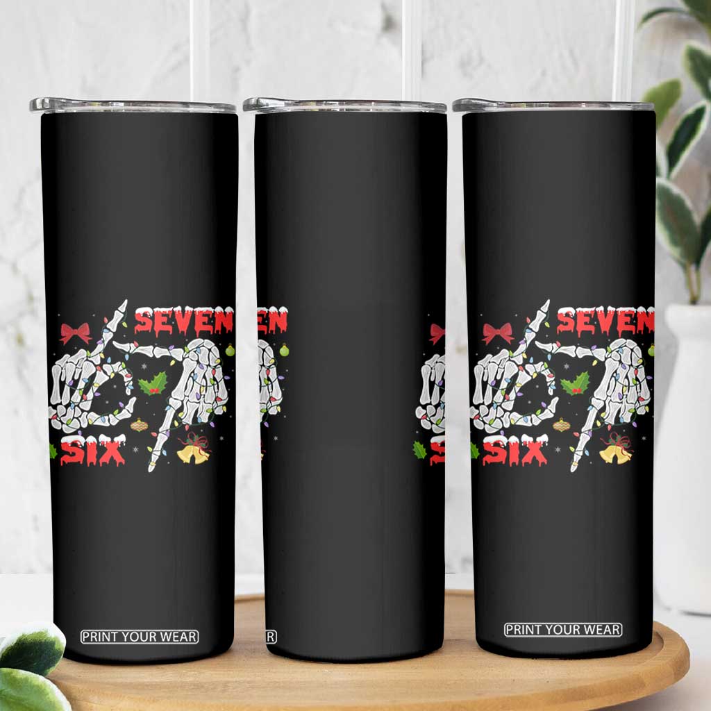 Six And Seven Meme Skeleton Skinny Tumbler Funny Trendy Christmas Party Gift - Print Your Wear